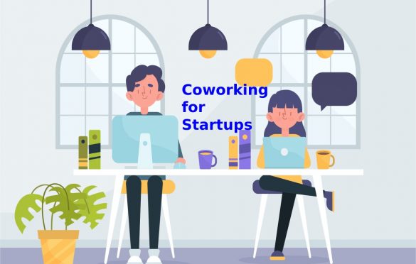 Why a Coworking for Startups is the Ideal Place for Entrepreneurs?