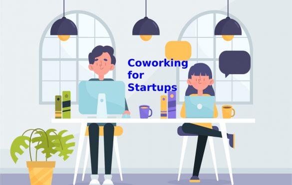 Why a Coworking for Startups is the Ideal Place for Entrepreneurs?