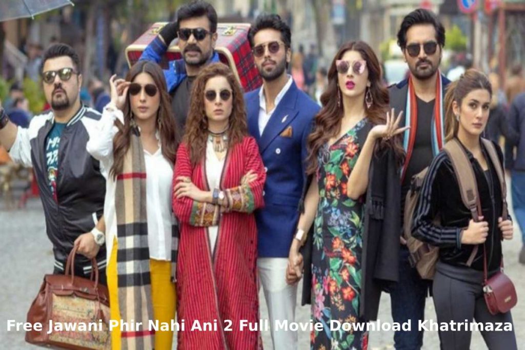 Jawani phir nahi ani 2 full movie download khatrimaza