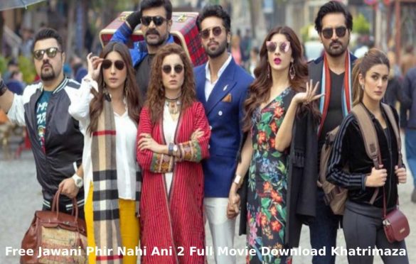  Jawani Phir Nahi Ani 2  full movie 2018  free download