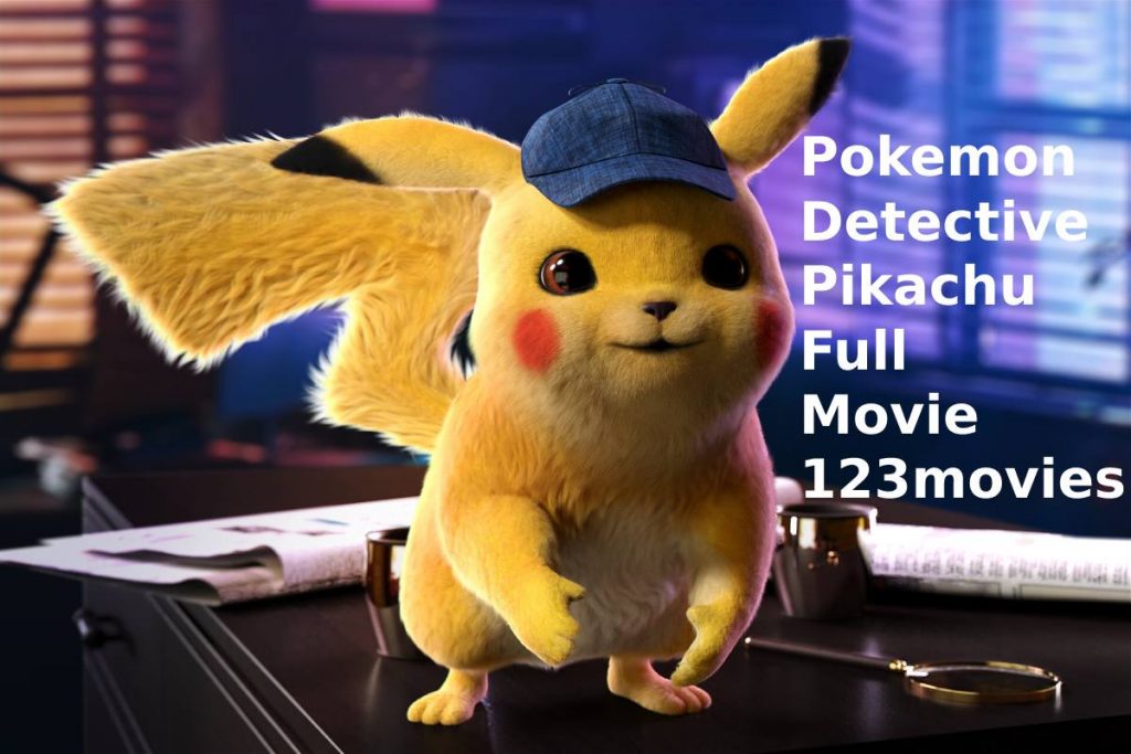 pokemon detective pikachu full movie 123movies