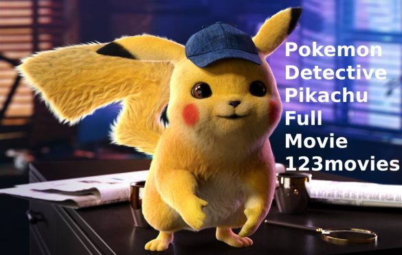  Pokemon Detective Pikachu Full Movie 123movies