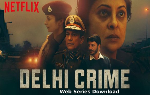  Delhi Crime Web Series Download