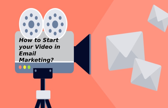how to use video in email marketing?