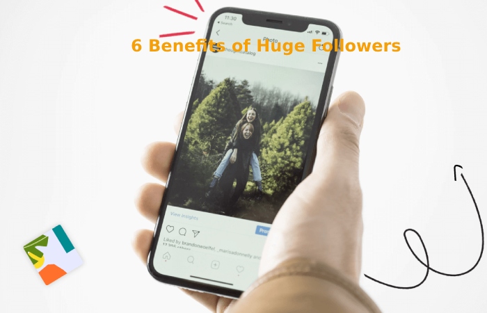 6 Benefits of Huge Followers