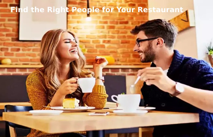 Find the Right People for Your Restaurant