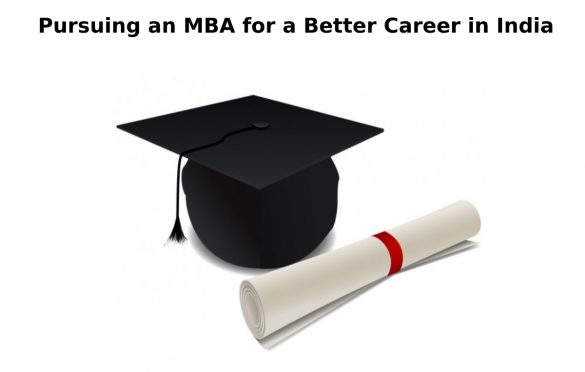 Pursuing an MBA for a Better Career in India
