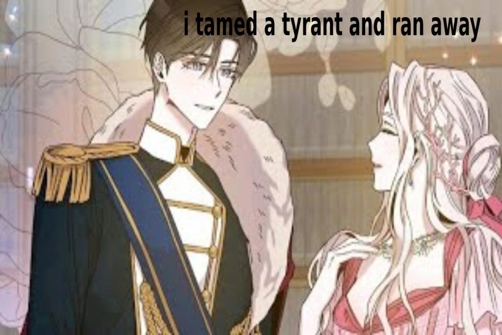 i tamed a tyrant and ran away