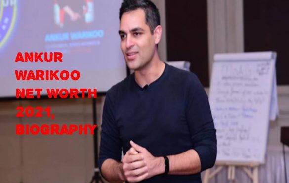 Ankur Warikoo Net Worth, Biography