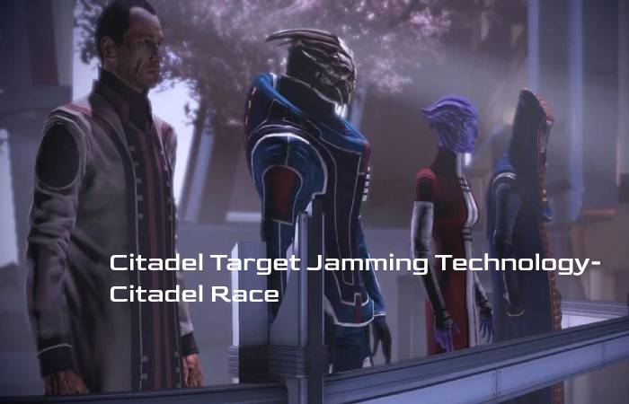Citadel Target Jamming Technology- Citadel Race