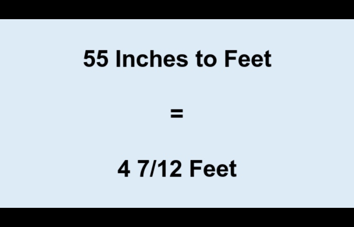 How to Calculate 55.5 Inches in Feet?