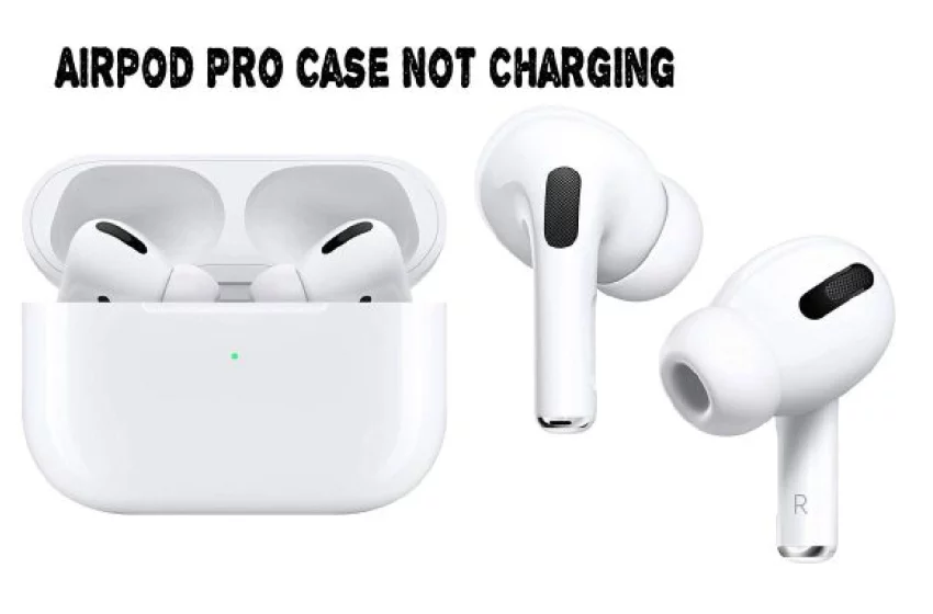  My Airpod Pro Case Not Charging Quick Solution