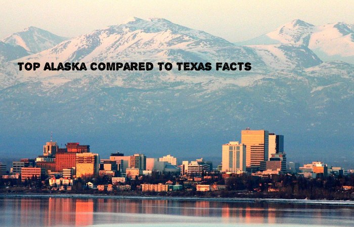 Top Alaska Compared To Texas Facts