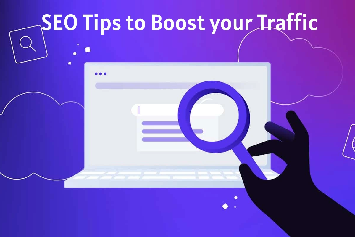 SEO tips to boost your traffic