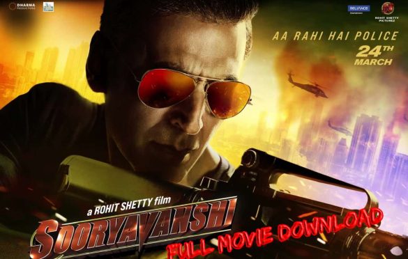  Sooryavanshi Full Hindi Movie Download and Watch 2021