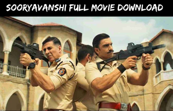 Sooryavanshi Full Movie