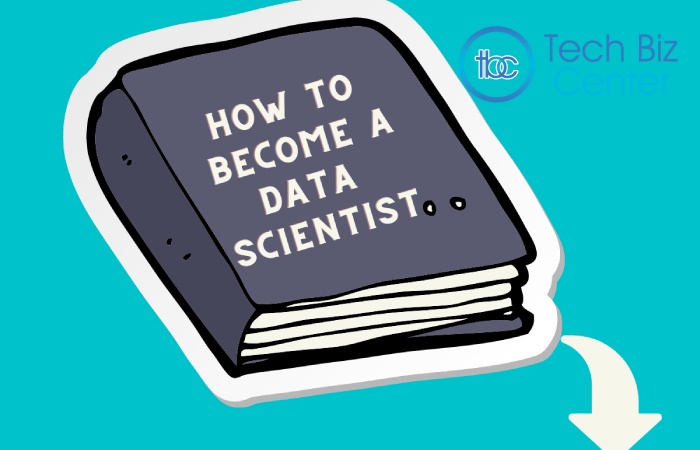 How to Become a Data Scientist?