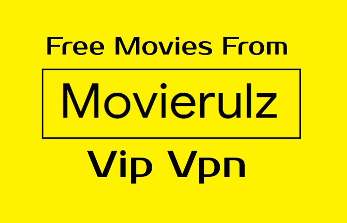 Free Movies From Movierulz Vip Vpn
