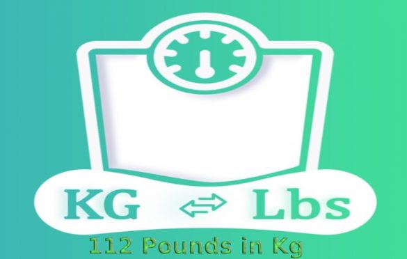  112 Pounds in Kg (Kilograms) Conversion
