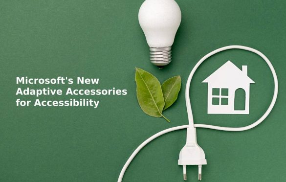 Microsoft’s New Adaptive Accessories for Accessibility