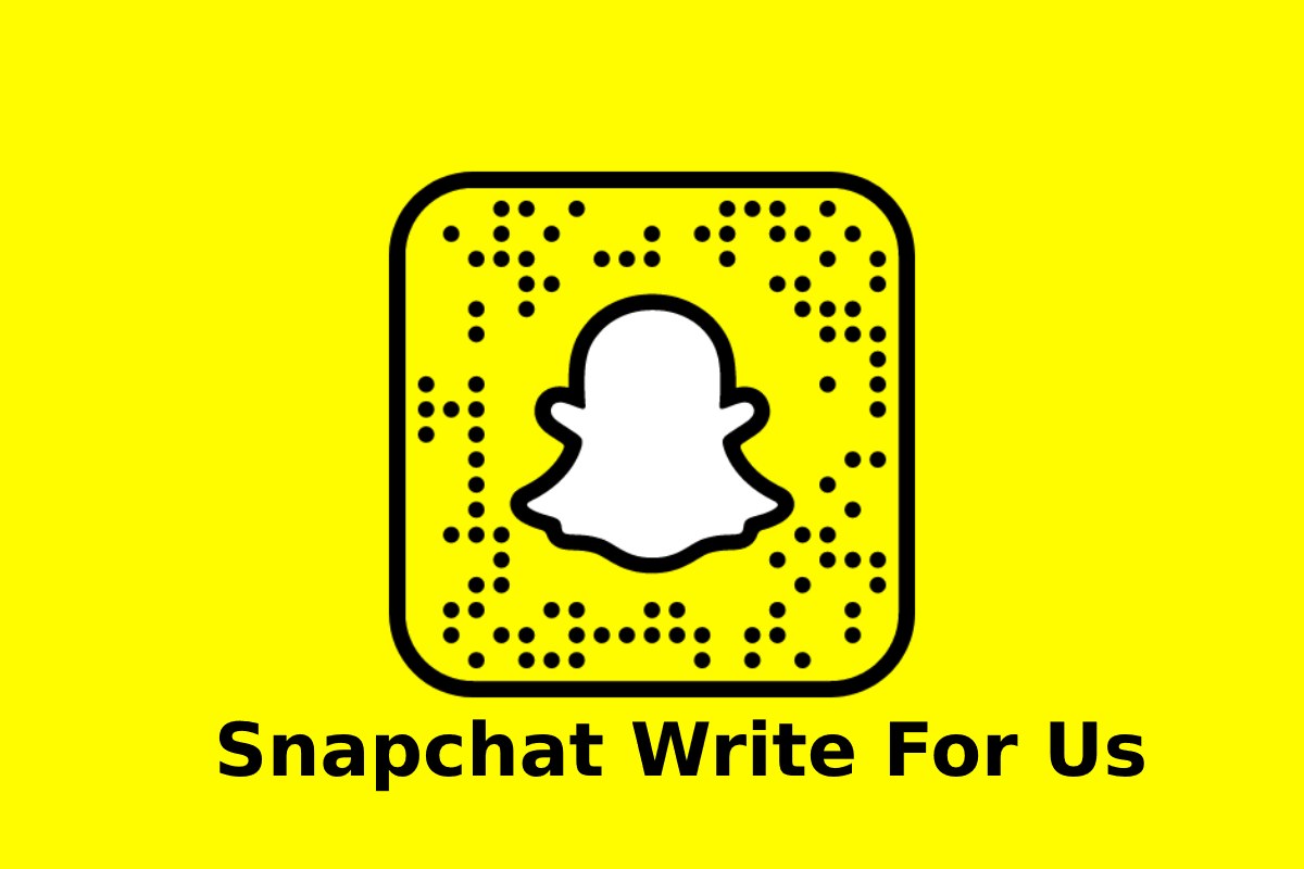 Snapchat Write For Us