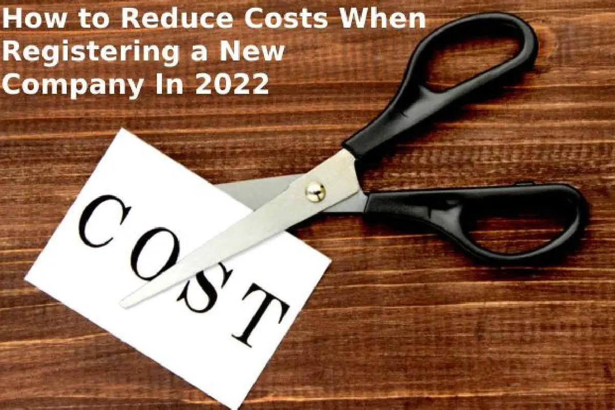 Reduce Costs When Registering a New Company