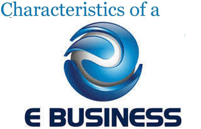 Characteristics of Electronic Business