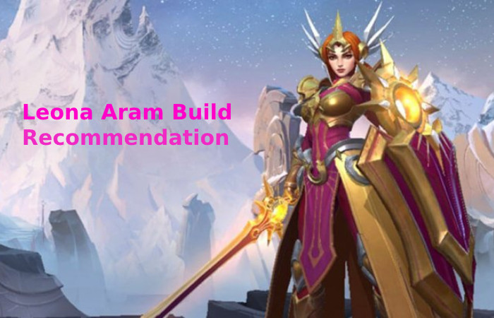 Leona Aram Build Recommendation