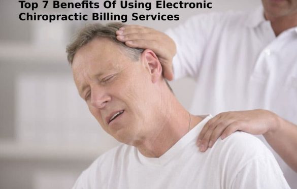  Top 7 Benefits Of Using Electronic Chiropractic Billing Services