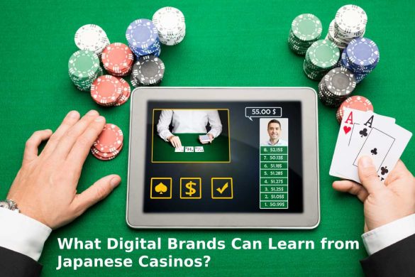 What Digital Brands Can Learn from Japanese Casinos?