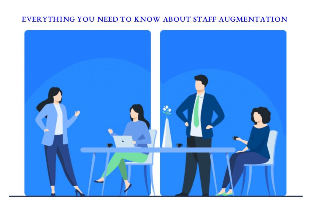 Everything You Need to Know About Staff Augmentation