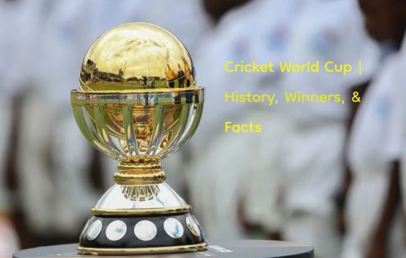  Cricket World Cup | History, Winners, & Facts