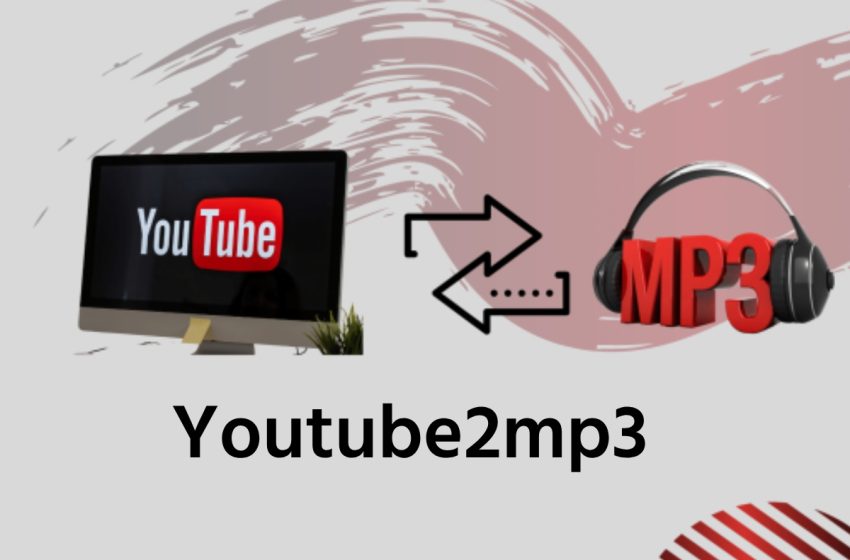  Youtube2mp3 – Best Tools to Convert YouTube to MP3