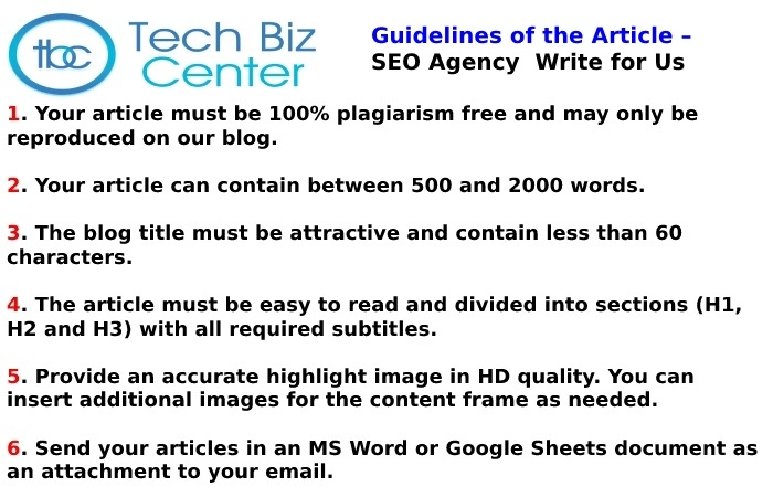 Article Guidelines – SEO Agency Write for Us