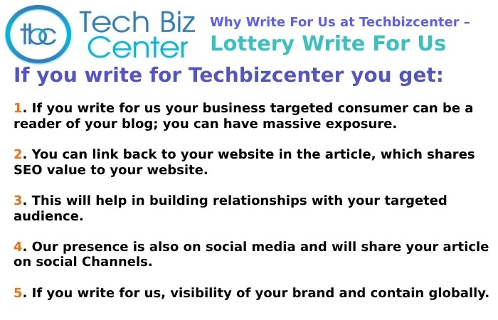 Why Write For Us at Techbizcenter – Lottery Write For Us