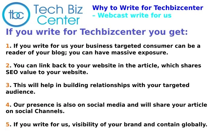 Why to Write for Techbizcenter – Webcast Write For Us
