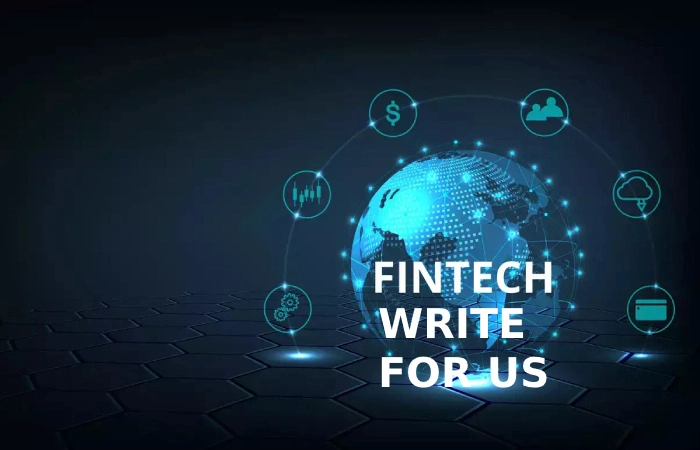 Fintech Write For Us