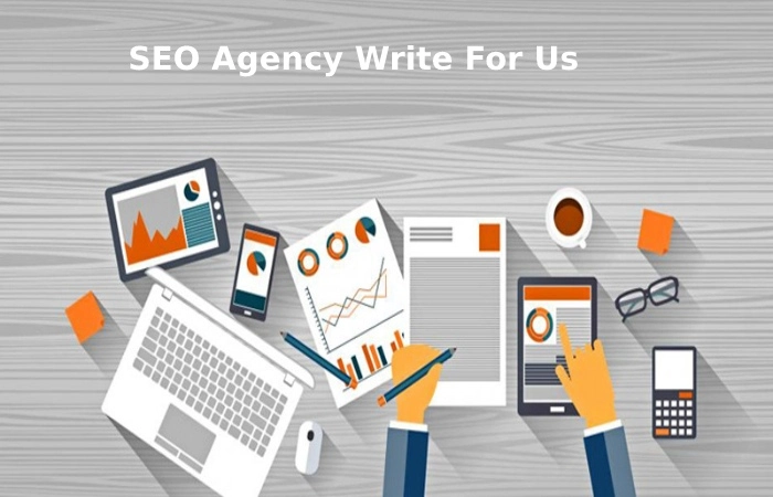 SEO Agency Write For Us