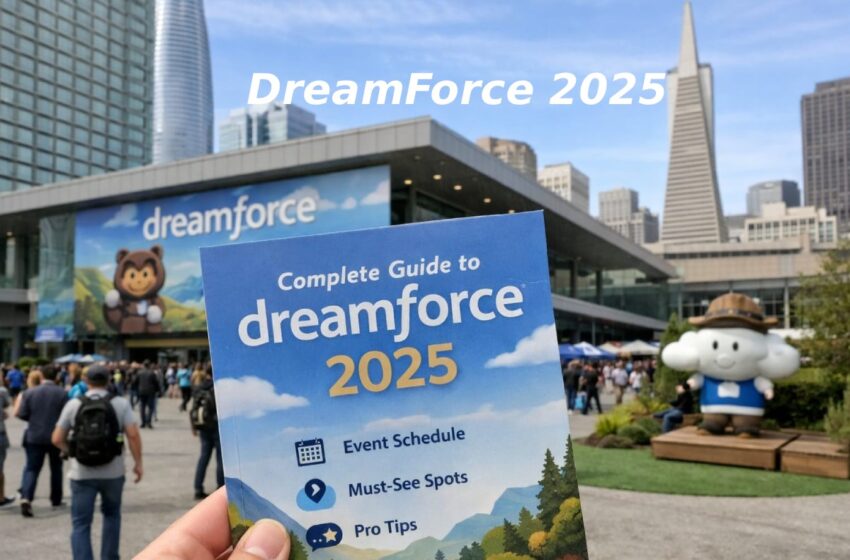  Complete Guide to Dreamforce 2025